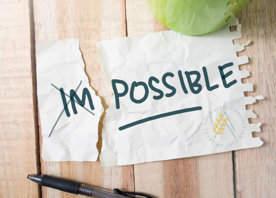 Moving from Impossible to Possible